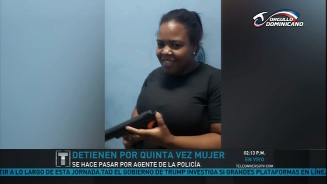 Mujer Es Apresada Por Quinta Vez Por Hacerse Pasar Por Agente De La Policía