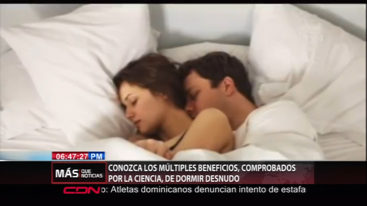 Conoce Cuales Son Los Múltiples Beneficios De Dormir Desnudo