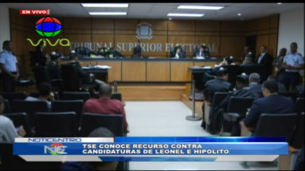 El Tribunal Superior Electoral Conoce Recurso Contra Candidaturas De Leonel E Hipólito