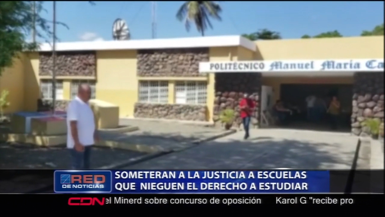 Someterán A La Justicias A Escuelas Que Nieguen El Derecho A Estudiar