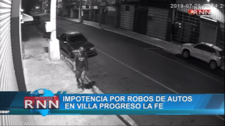 Impotencia Por Robo De Autos En Villa Progreso La FE