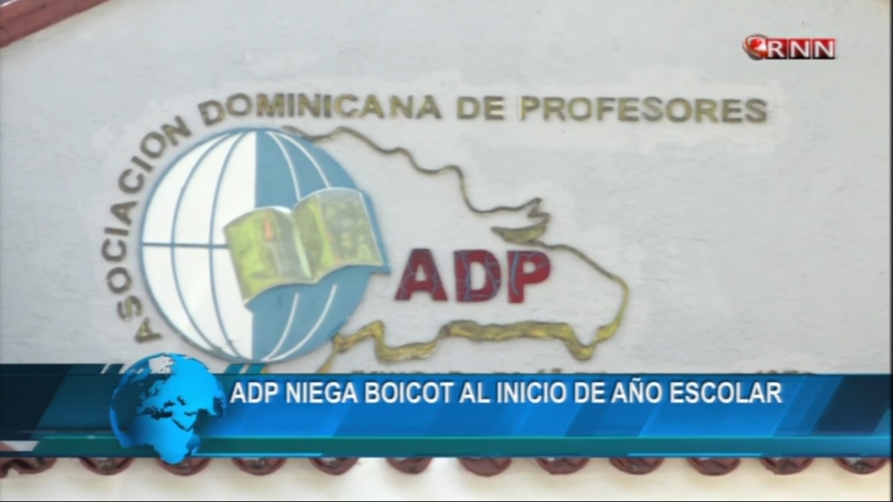 ADP Niega Boicot Al Inicio De Año Escolar