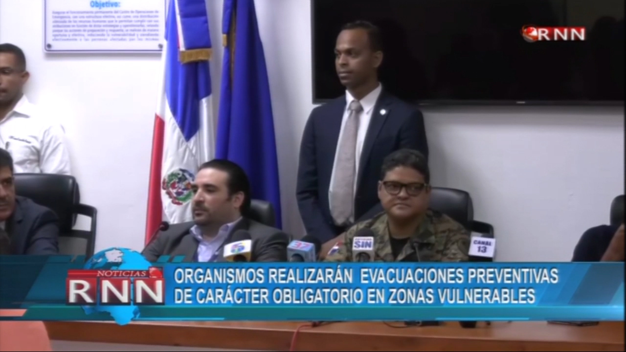 Organismos Realizaran Evacuaciones Preventivas De Carácter Obligatorio En Zonas Vulnerables