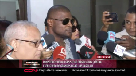 Ministerio Público Desiste De Persecución Contra Expelotero Luis Castillo