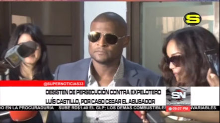 El MP Desiste La Persecución Contra El Ex Pelotero Luís Castillo Quien Era Vinculado Al Caso César “El Abusador”