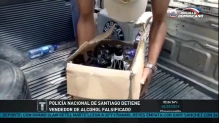 Policía Nacional De Santiago Detiene Vendedor De Alcohol Falsificado