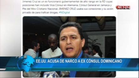 EE.UU. Acusa De Narco A Ex Consul Dominicano