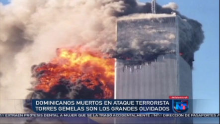 Dominicanos Muertos En Ataques Terroristas Torres Gemelas Son Los Grandes Olvidados