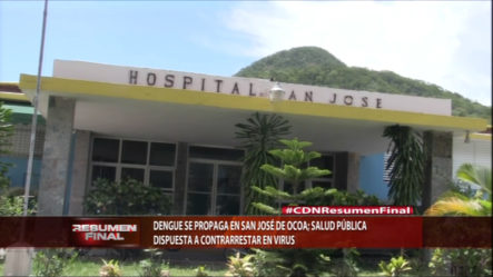 Dengue Se Propaga En San José De Ocoa, Salud Pública Dispuesta A Contrarrestar El Virus