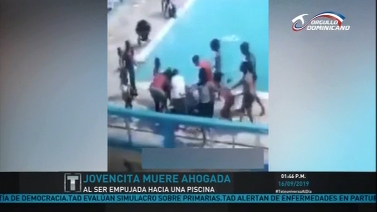 Jovencita De 15 Años Muere Ahogada Al Ser Empujada Hacia Una Piscina