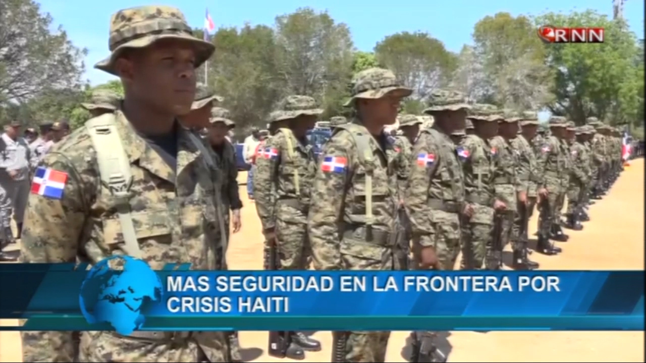 Más Seguridad En La Frontera Por Crisis En Haití