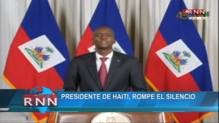 Presidente De Haití Rompe El Silencio