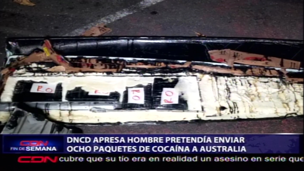 DNCD Apresa Hombre Que Pretendía Enviar 8 Paquetes De Cocaína A Australia