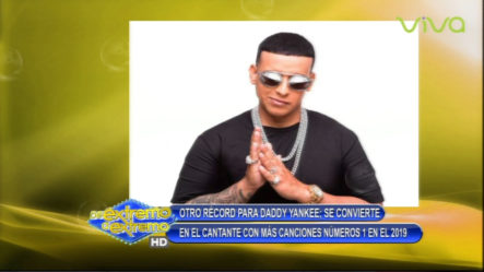 Daddy Yankee Bate Otro Récord… Se Convierte En El Cantante Con Más Canciones Números 1 Del 2019
