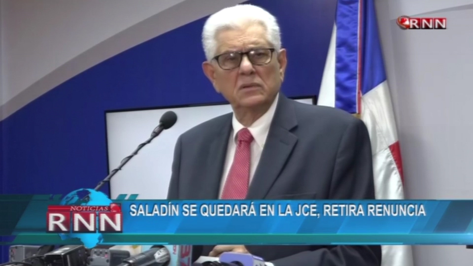 Saladin Se Quedara En La JCE, Retira Renuncia