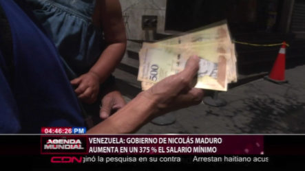 Venezuela: Gobierno De Nicolas Maduro Aumenta En Un 375% El Salario Mínimo