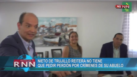 Nieto De Trujillo Dice Que No Tiene Que Pedir Perdón Por Los Crímenes De Su Abuelo