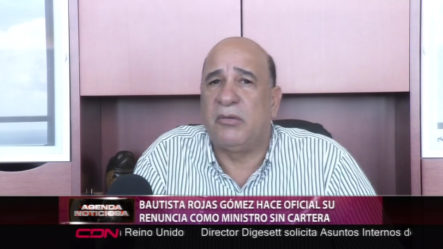 Butista Rojas Gomez Hace Oficial Su Renuncia Como Ministro Sin Cartera