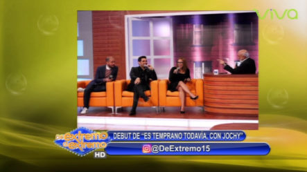Debut De El Nuevo Programa Televisivo De Jochy Santos Es Temprano Todavía