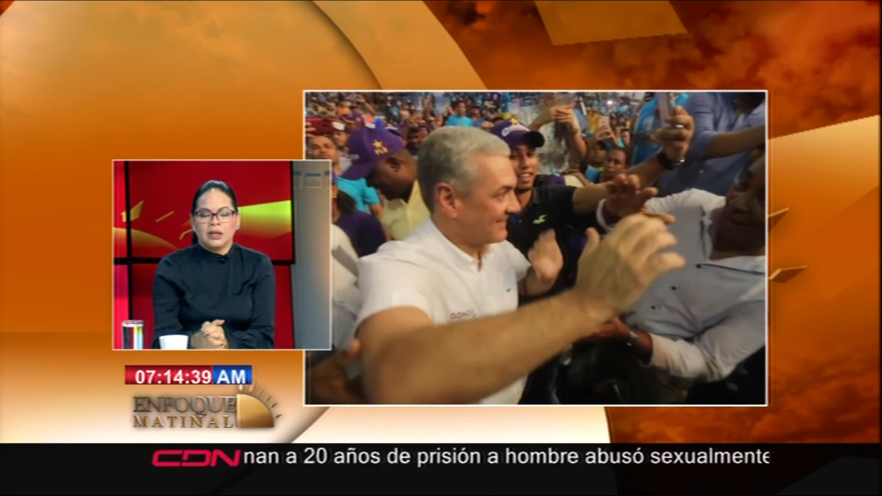 Enfoque Matinal: Posiblemente Solo Le Queden 7 Meses Al PLD En El Poder