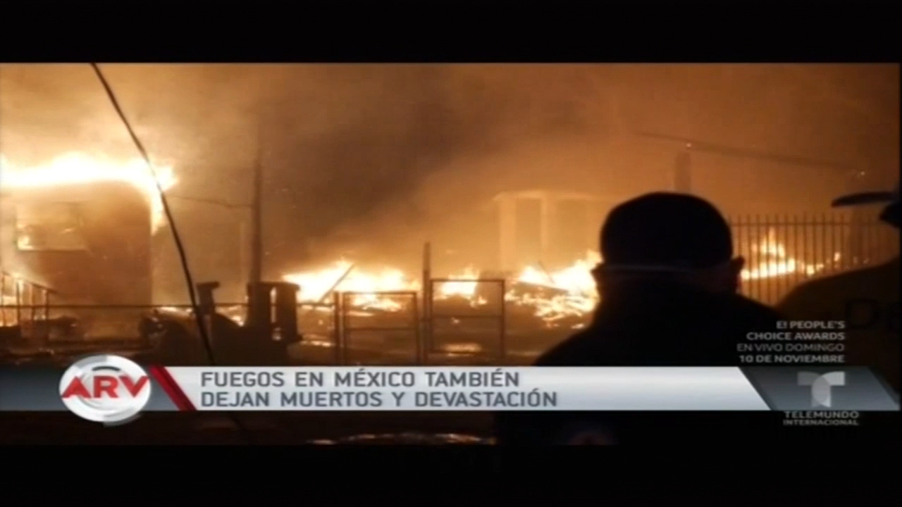 Fuegos En México También Dejan Muertos Y Devastación A Su Paso