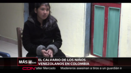 El Calvario Que Viven Los Niños Venezolanos En Colombia