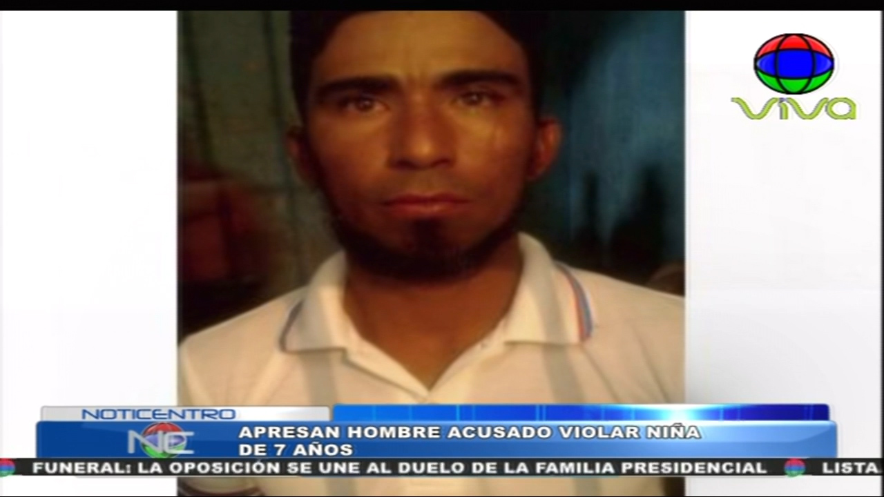 Apresan Hombre Acusado De Violar Niña De 7 Años
