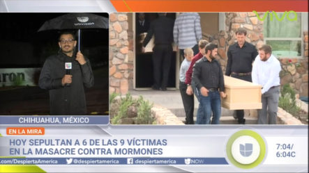 Hoy Sepultan A 6 De Las 9 Víctimas En La Masacre Contra Mormones En México