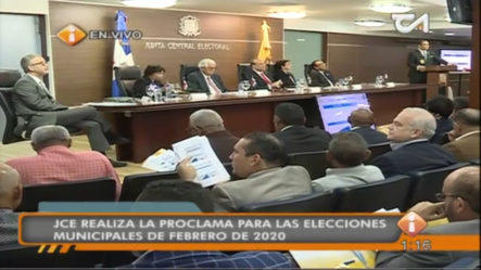 JCE Realiza La Proclama Para Las Elecciones Municipales De Febrero Del 2020