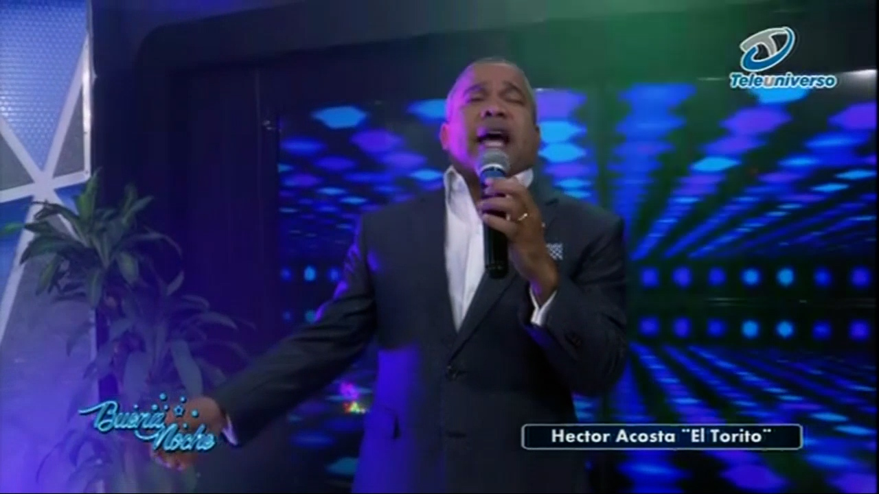 Presentación De Hector Acosta “El Torito” En | Buena Noche