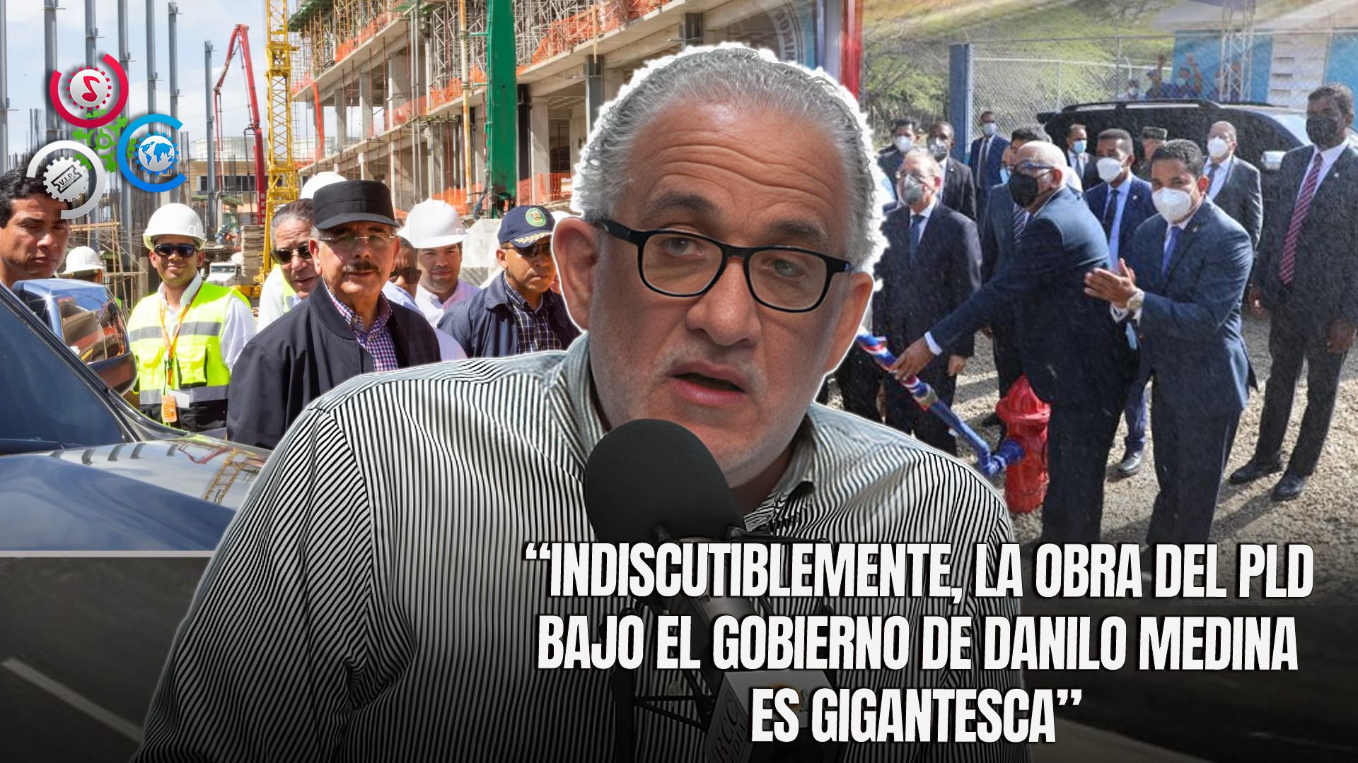 Najib Chahede: “El Legado De Danilo Medina Es Una Obra Gigantesca Que Transformó El País”