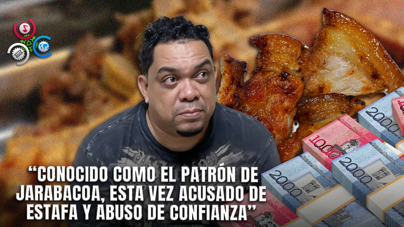 “Patrón De Jarabacoa” Es Arrestado Otra Vez Por Irse Sin Pagar Chicharrón En Bonao