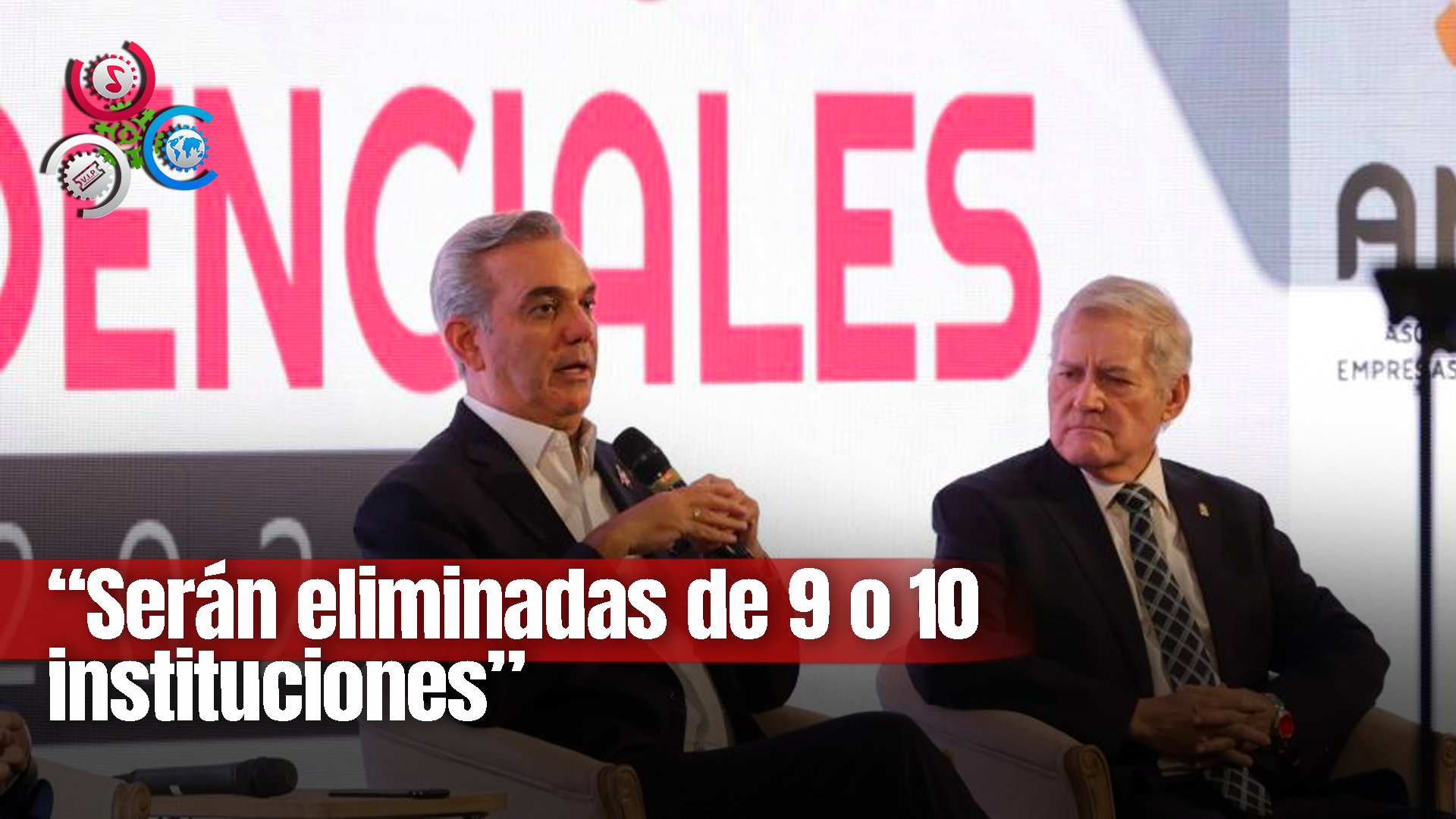 Abinader Confirma En Próxima Gestión Será Eliminadas Diez Instituciones