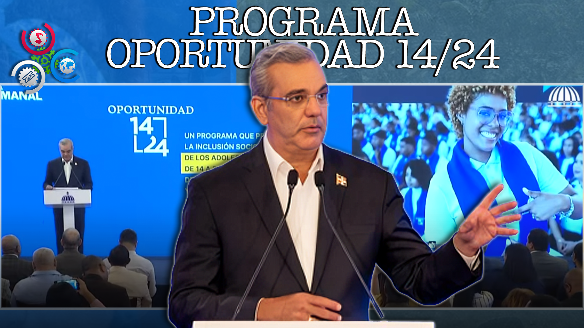 Presidente Luis Abinader Destaca El Impacto Positivo Del Programa “Oportunidad 14/24” Para Jóvenes NINIS