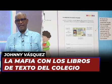 Johnny Vásquez | “La Mafia Con Los Libros De Texto Del Colegio”