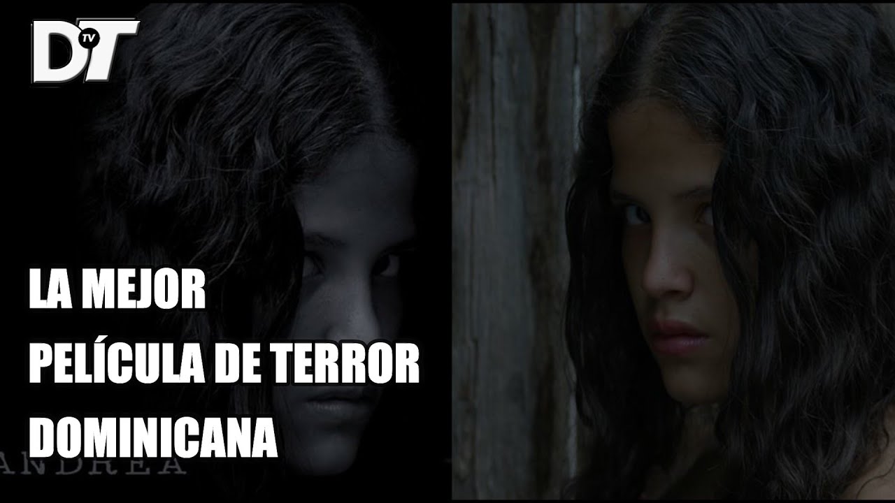 Andrea: 8 Cosas Que No Sabías Sobre Andrea (película Dominicana)