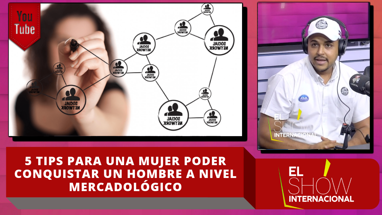 5 Tips Para Una Mujer Poder Conquistar Un Hombre A Nivel Mercadológico
