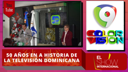 Color Visión Cumple 50 Años En A Historia De La Televisión Dominicana