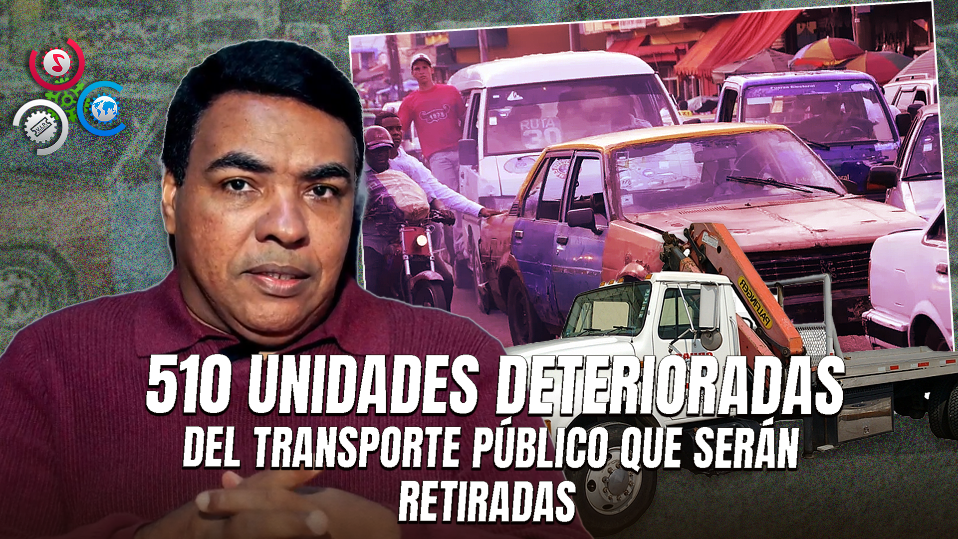 CNTU Anuncia Retiro De 510 Chatarras Y Pide Respaldo Del Gobierno Para Su Plan “Cero Chatarra 2025”