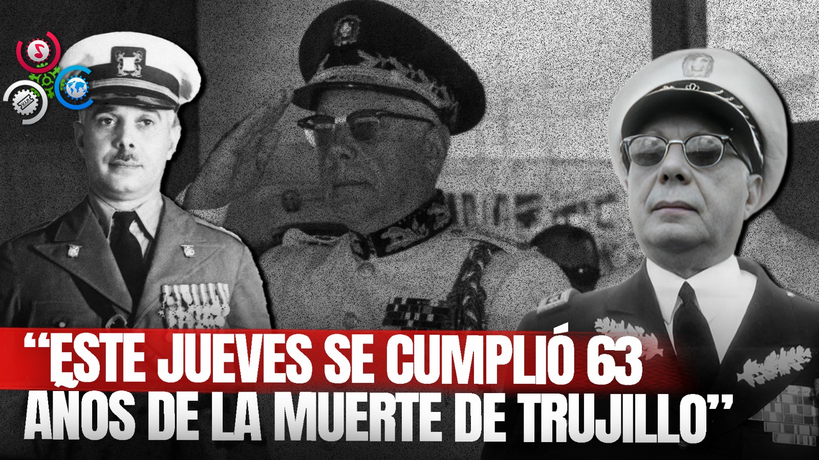 Este Jueves Se Cumplieron 63 Años Del Ajusticiamiento Del Dictador Trujillo