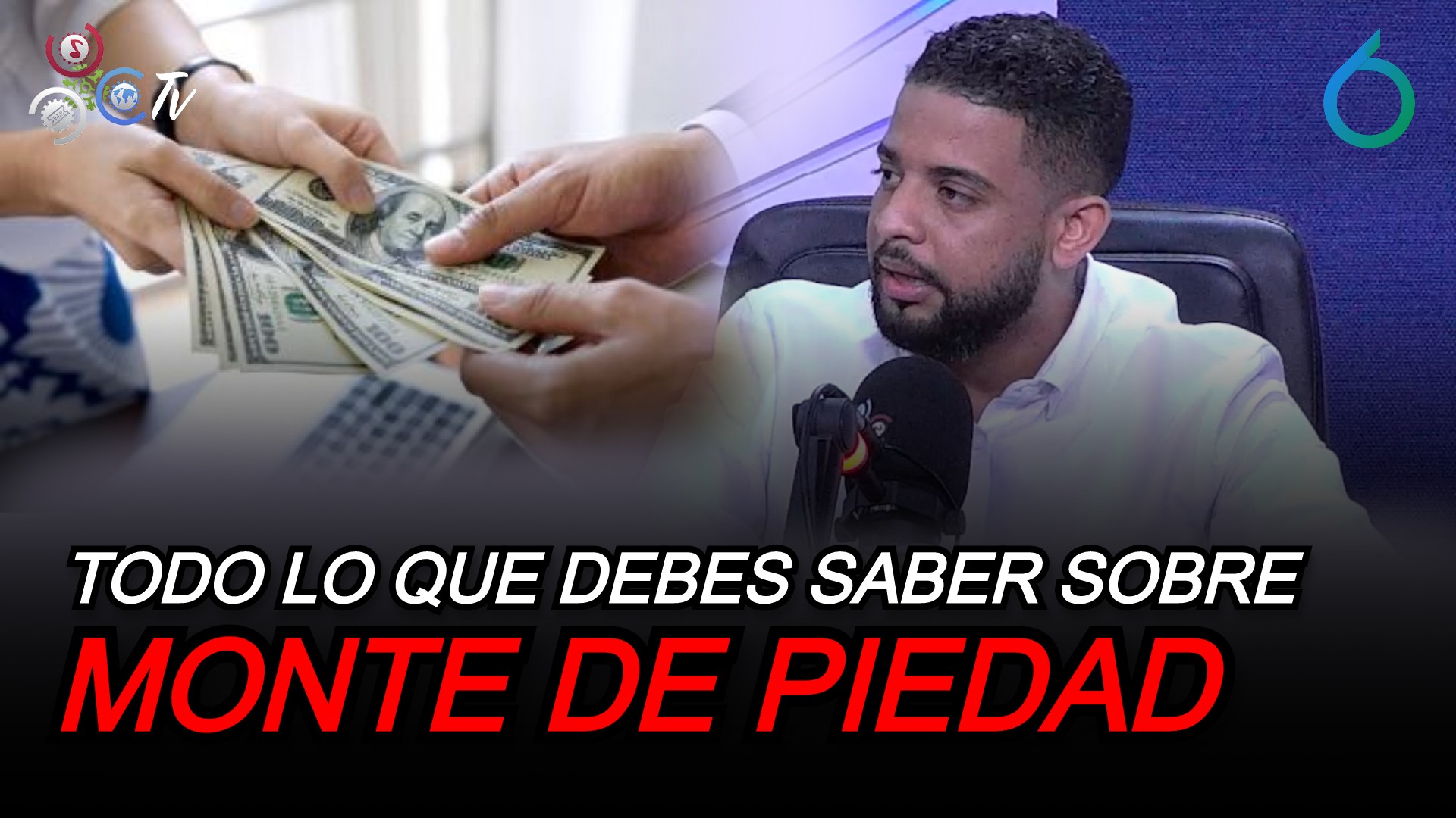 Todo Lo Que Debes Saber Sobre El “Monte De Piedad” | 6to Sentido