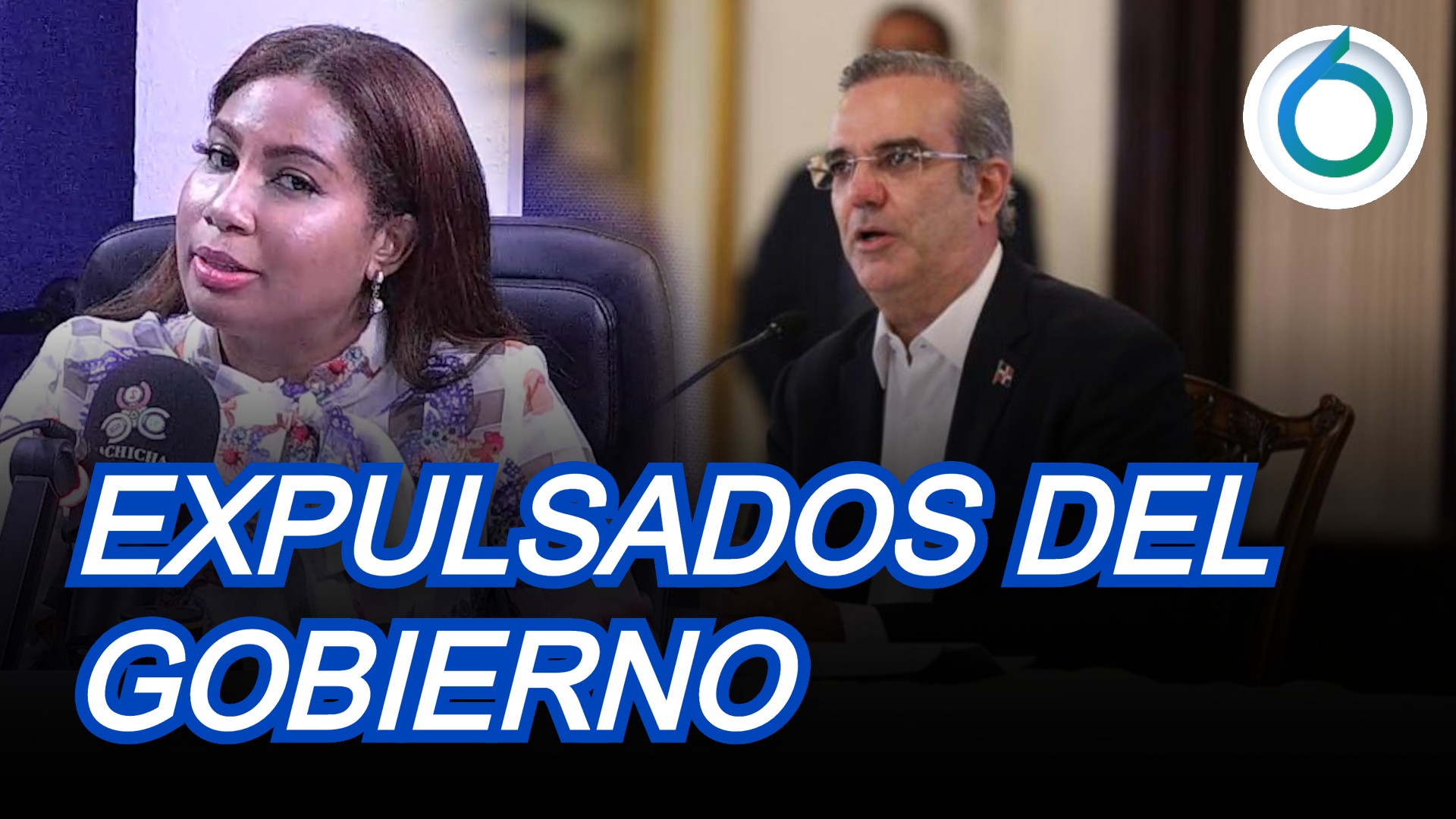 Expulsados Del Gobierno | 6to Sentido