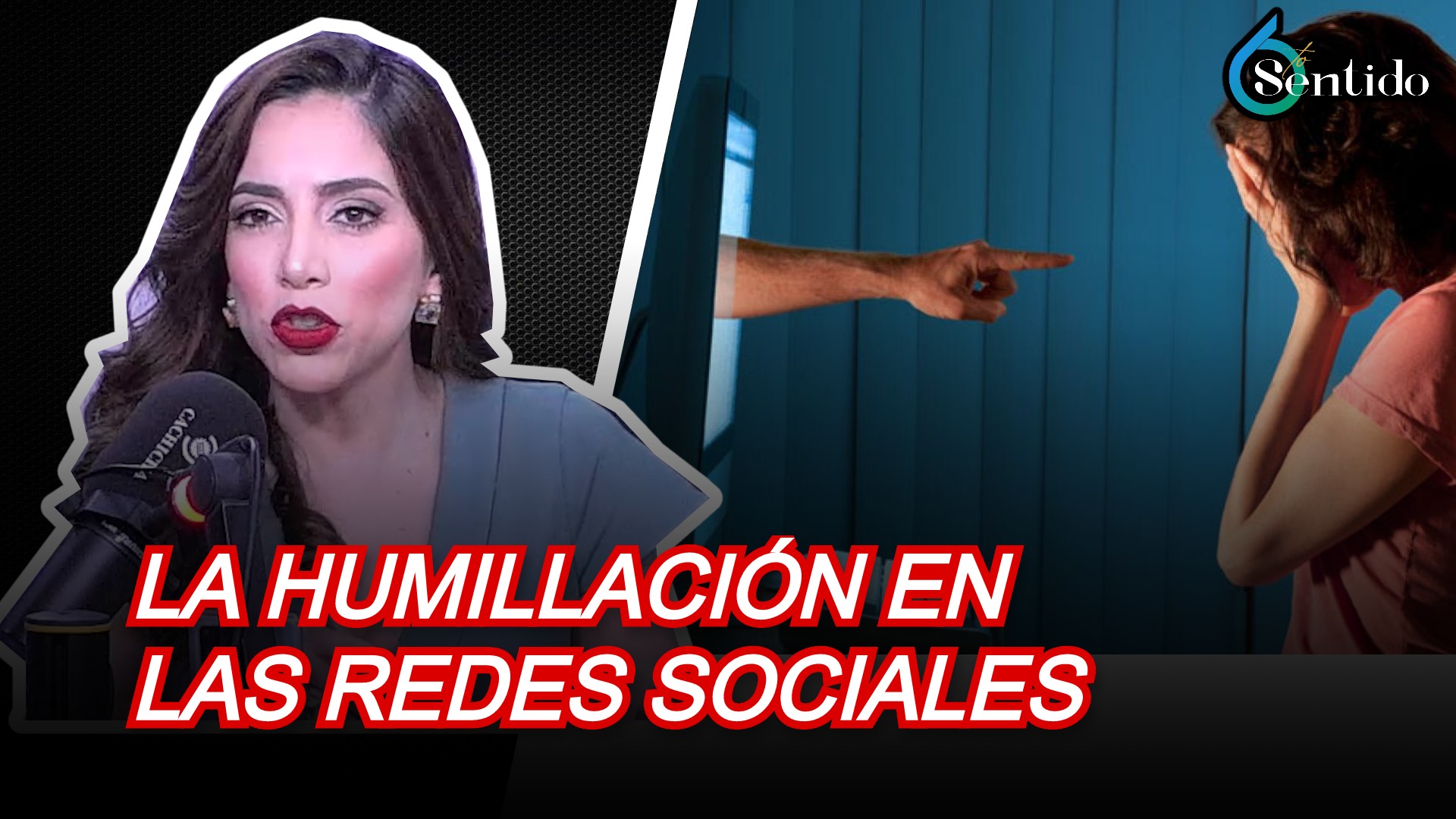 La Humillación Pública, Sin Límites En Las Redes Sociales | 6to Sentido