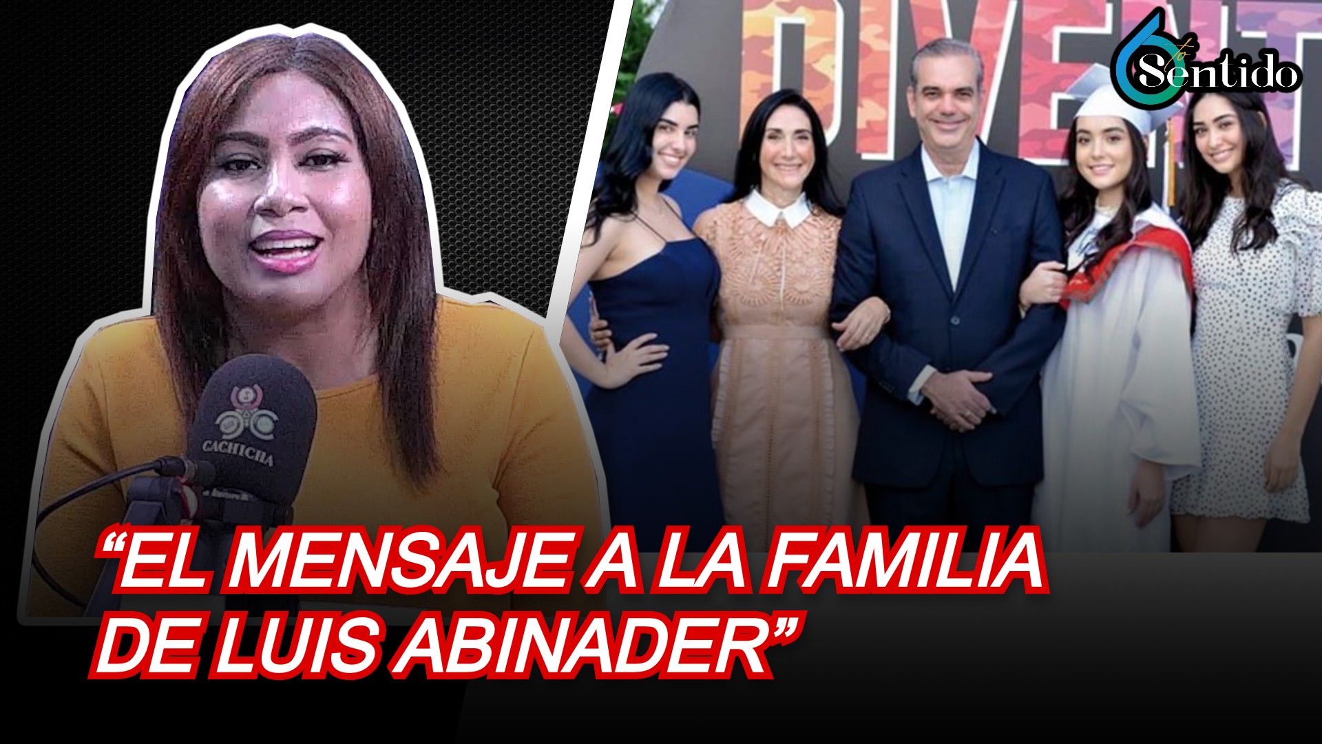Isis Álvarez: “El Mensaje A La Familia De Luis Abinader” | 6to Sentido