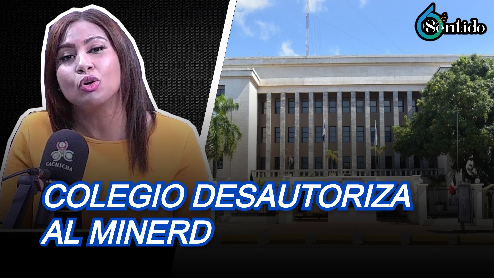 Colegio Desautoriza Al MINERD | 6to Sentido