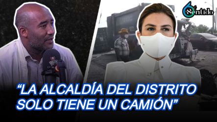 Regidor Anibal Rivera: “La Alcaldía Del Distrito Solo Tiene Un Camión”  | 6to Sentido