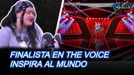 Entrevista A La única Finalista En “The Voice Dominicana”, Inspira Al Mundo | 6to Sentido