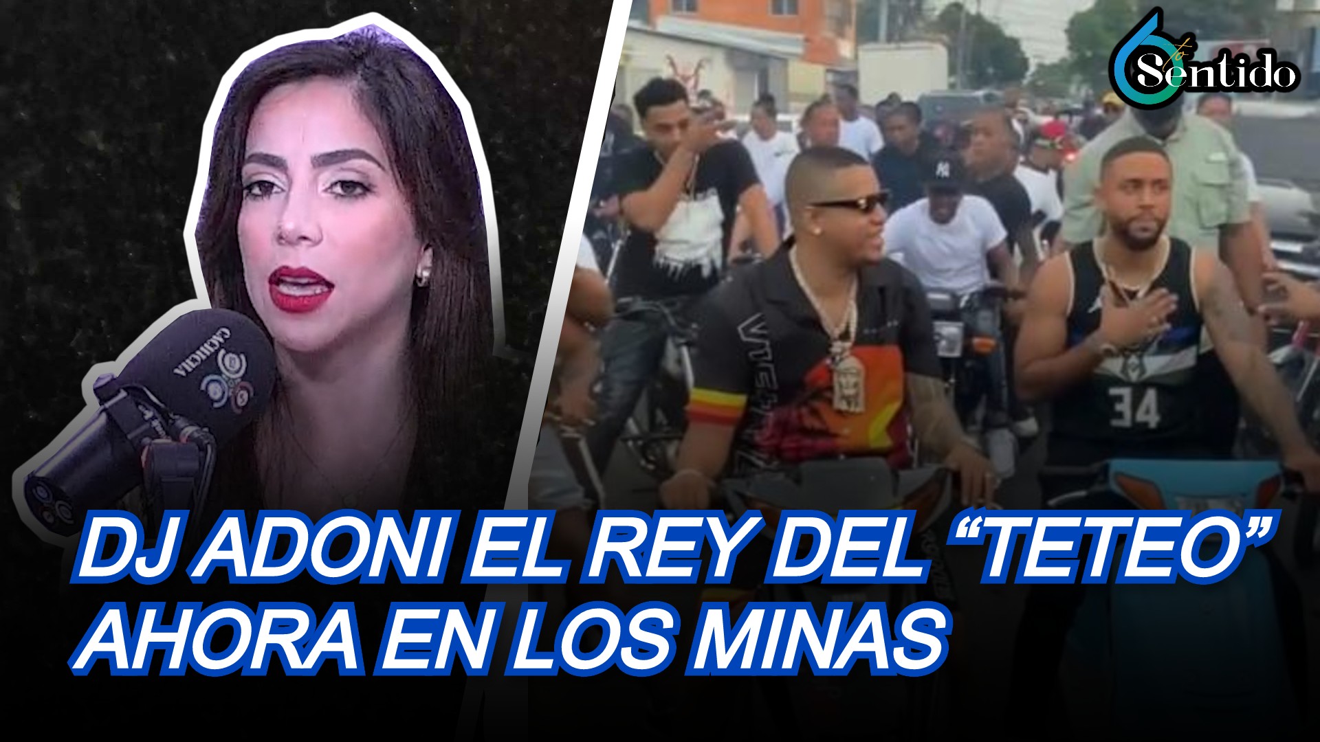 DJ Adoni El Rey Del “teteo” Ahora En Los Minas Y Con Bulova | 6to Sentido