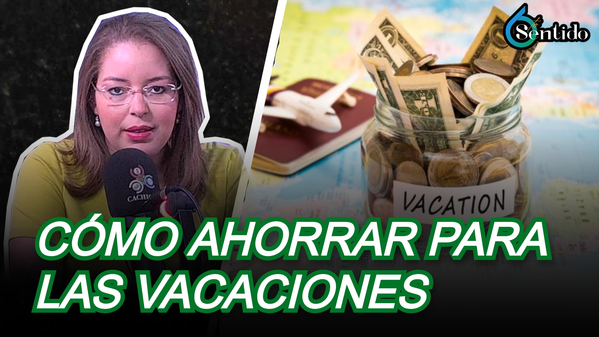 Cómo Ahorrar Para Las Vacaciones | 6to Sentido