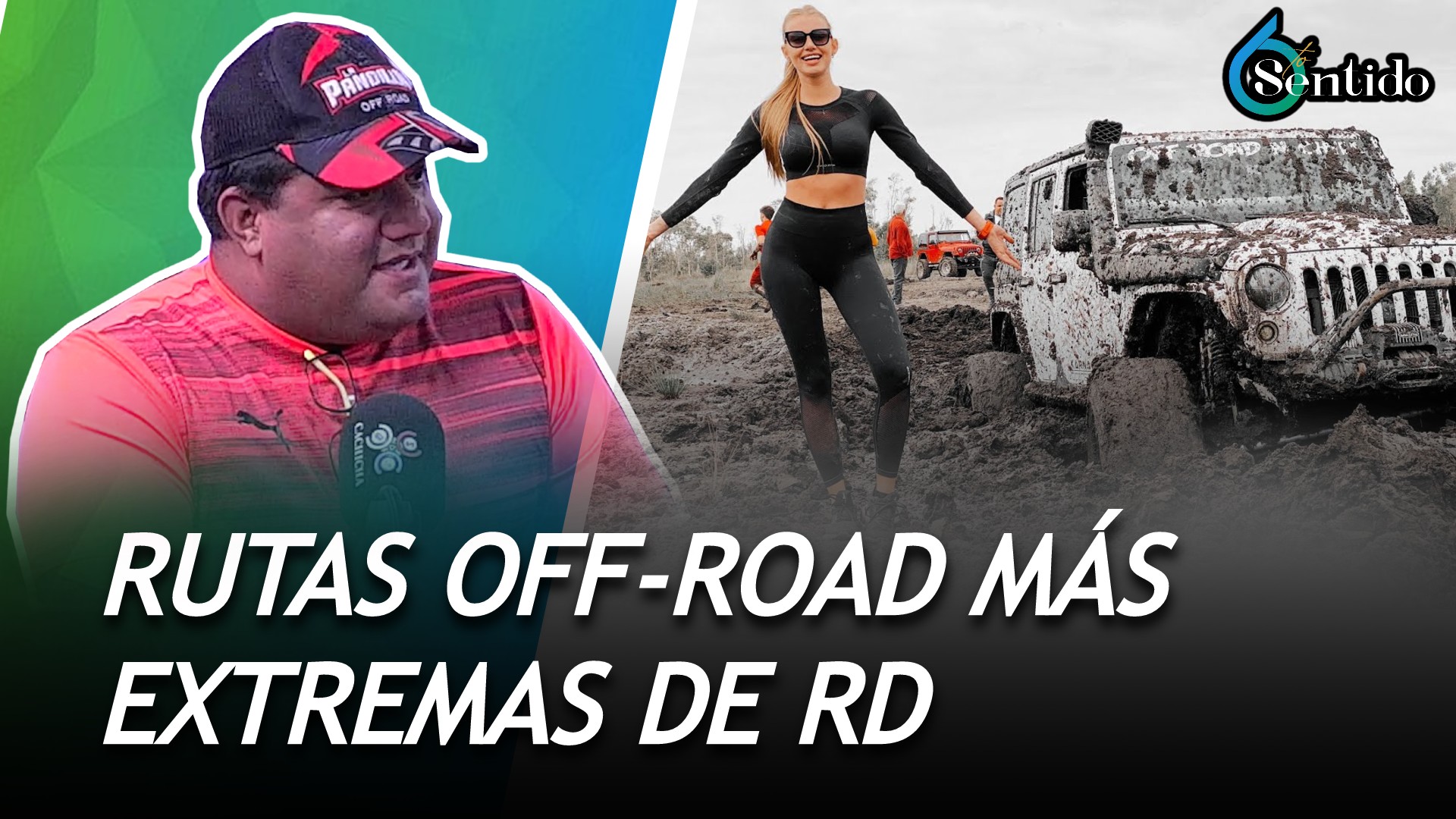 Rutas Off-Road Más Extremas De RD | 6to Sentido